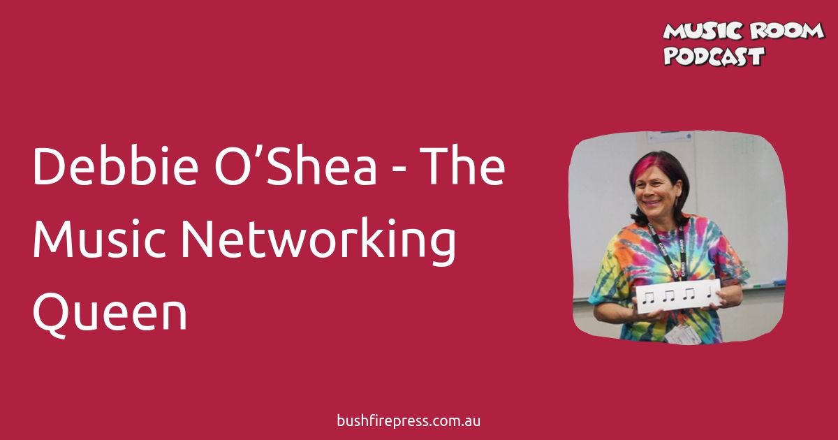 Debbie O’Shea - The Music Networking Queen